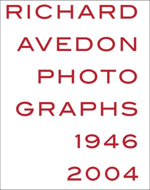 Richard Avedon: Photographs 1946-2004 image number 0