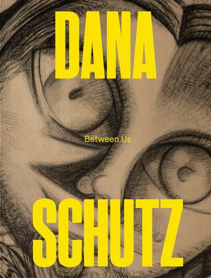 Dana Schutz: Between Us image number 0