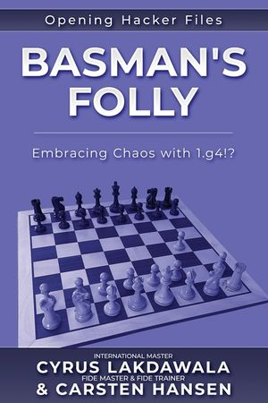 Basman's Folly: Embracing Chaos with 1.g4!? image number 0