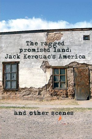 The Ragged Promised Land: Jack Kerouac's America and other scenes image number 0