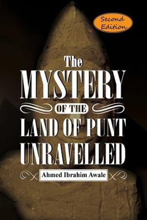 The Mystery of the Land of Punt Unravelled image number 0