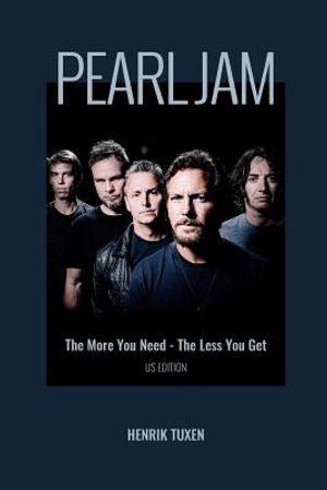 Pearl Jam: The More You Need - The Less You Get image number 0
