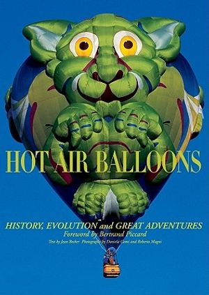 Hot Air Balloons: History, Evolution and Great Adventures image number 0