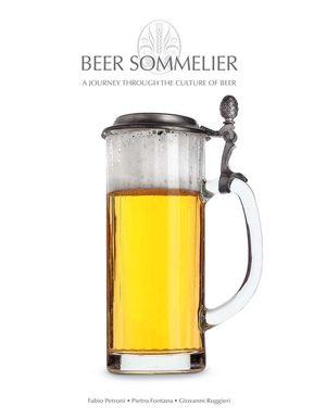 Beer Sommelier: A Journey Through the Culture of Beer image number 0
