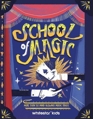 School of Magic: More Than 50 Mind-Blowing Magic Tricks image number 0