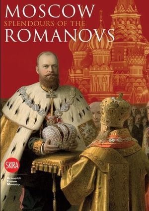 Moscow: Splendor of the Romanovs image number 0