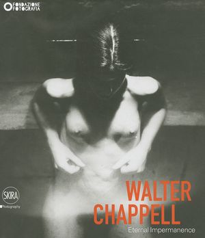 Walter Chappell: Eternal Impermanence image number 0