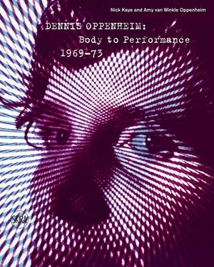 Dennis Oppenheim: Body to Performance 1969-73 image number 0