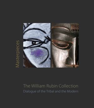Masterpieces from the William Rubin Collection: Dialogue of the Tribal and the Modern and Its Heritage image number 0