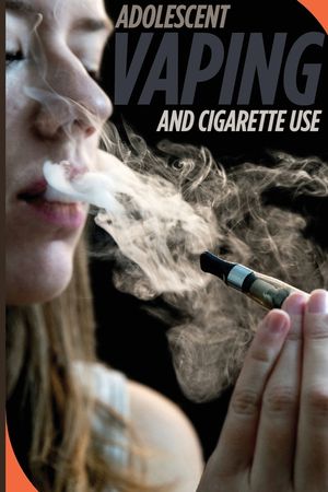 Adolescent Vaping and Cigarette Use image number 0
