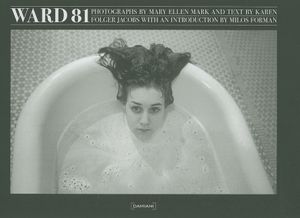 Mary Ellen Mark: Ward 81 image number 0