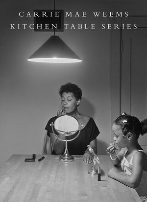 Carrie Mae Weems: Kitchen Table Series image number 0
