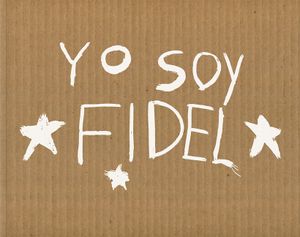 Michael Christopher Brown: Yo Soy Fidel image number 0