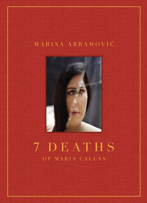 Marina Abramovic: 7 Deaths of Maria Callas image number 0