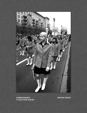 Arthur Grace: Communism(s): A Cold War Album image number 0