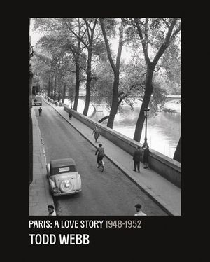 Todd Webb: Paris: A Love Story: 1948-1952 image number 0