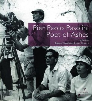 Pier Paolo Pasolini, Poet of Ashes image number 0