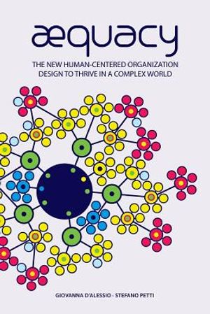 AEquacy: The new human-centered organization design to thrive in a complex world. image number 0