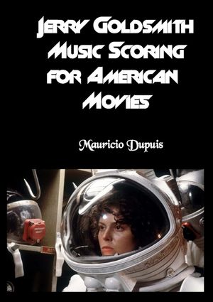 Jerry Goldsmith - Music Scoring for American Movies image number 0