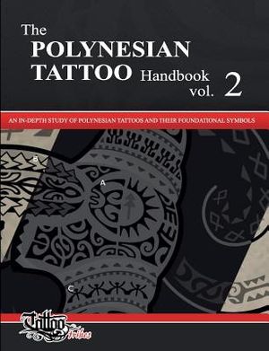 The POLYNESIAN TATTOO Handbook Vol.2: An in-depth study of Polynesian tattoos and their foundational symbols image number 0