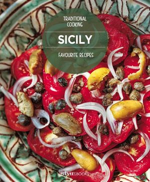 Sicily Favourite Recipes: Traditional Cooking image number 0