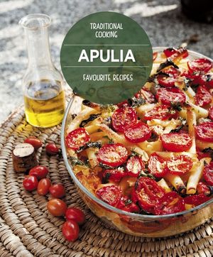 Apulia Favourite Recipes: Traditional Cooking image number 0