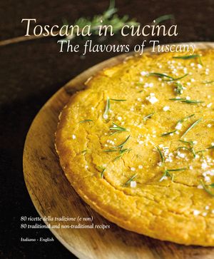 Toscana in Cucina: The Flavours of Tuscany image number 0