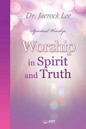 Worship in Spirit and Truth image number 0