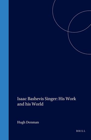 Isaac Bashevis Singer: His Work and His World image number 0
