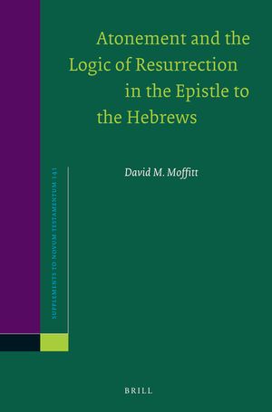 Atonement and the Logic of Resurrection in the Epistle to the Hebrews image number 0