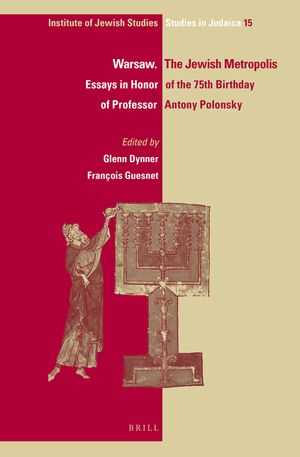 Warsaw. the Jewish Metropolis: Essays in Honor of the 75th Birthday of Professor Antony Polonsky image number 0