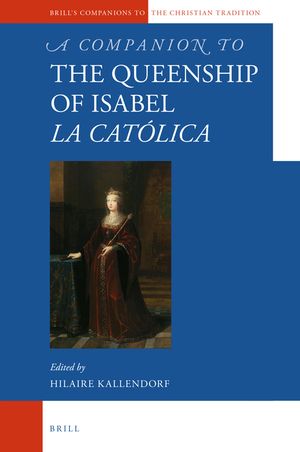 A Companion to the Queenship of Isabel La Cat&oacute;lica image number 0