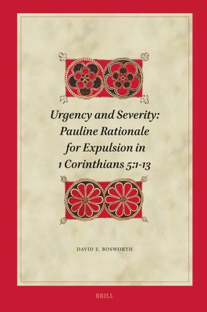Urgency and Severity: Pauline Rationale for Expulsion in 1 Corinthians 5:1-13 image number 0