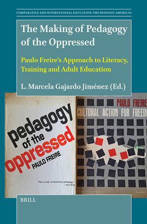 The Making of Pedagogy of the Oppressed: Paulo Freire's Approach to Literacy, Training and Adult Education image number 0