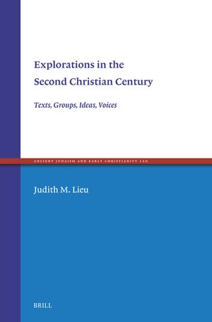 Explorations in the Second Christian Century: Texts, Groups, Ideas, Voices image number 0