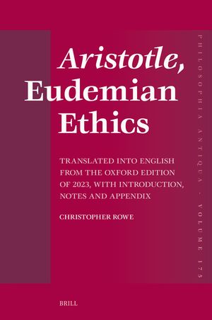 Aristotle, Eudemian Ethics: Translated Into English from the Oxford Edition of 2023, with Introduction, Notes and Appendix image number 0