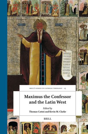 Maximus the Confessor and the Latin West image number 0