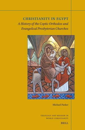 Christianity in Egypt: A History of the Coptic Orthodox and Evangelical Presbyterian Churches image number 0