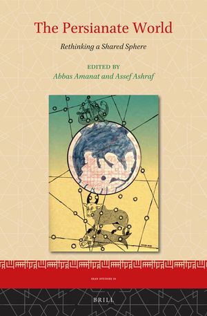 The Persianate World: Rethinking a Shared Sphere image number 0
