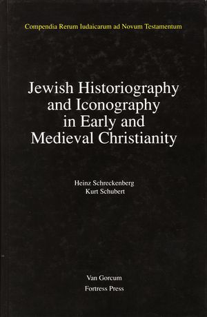 Jewish Traditions in Early Christian Literature, Volume 2 Jewish Historiography and Iconography in Early and Medieval Christianity image number 0