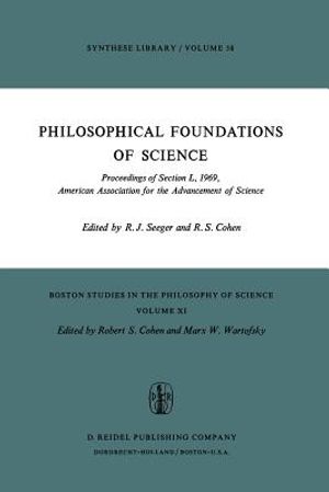 Philosophical Foundations of Science: Proceedings of Section L, 1969, American Association for the Advancement of Science image number 0