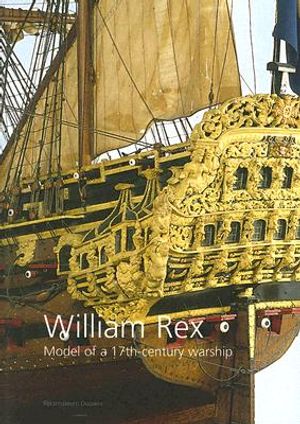 William Rex, a Model of a 17th-Century Warship image number 0