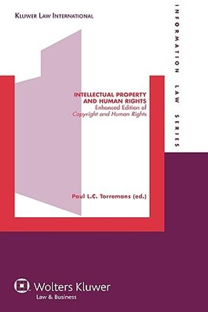 Intellectual Property and Human Rights: Enhanced Edition of Copyright and Human Rights image number 0