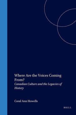 Where Are the Voices Coming From?: Canadian Culture and the Legacies of History image number 0
