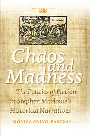 Chaos and Madness: The Politics of Fiction in Stephen Marlowe's Historical Narratives image number 0