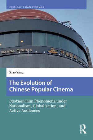 The Evolution of Chinese Popular Cinema: Baokuan Film Phenomena Under Nationalism, Globalization, and Active Audiences image number 0