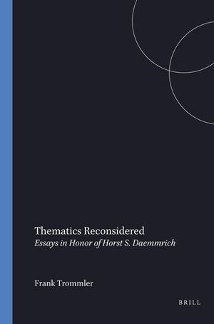 Thematics Reconsidered: Essays in Honor of Horst S. Daemmrich image number 0