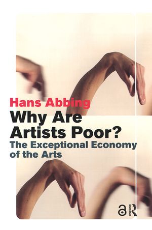 Why Are Artists Poor?: The Exceptional Economy of the Arts image number 0