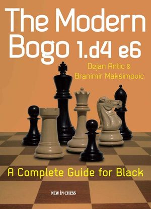 The Modern Bogo 1.D4 E6: A Complete Guide for Black image number 0