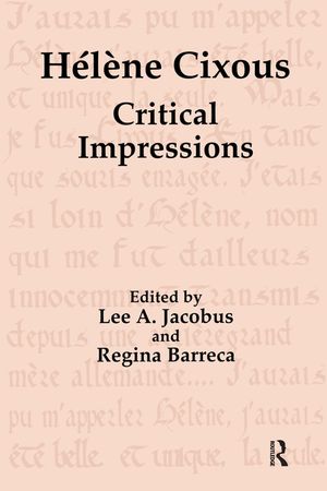 H&eacute;l&egrave;ne Cixous: Critical Impressions image number 0